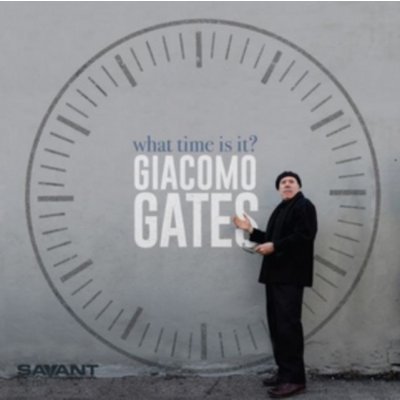 Gates Giacomo - What Time Is It CD – Zbozi.Blesk.cz