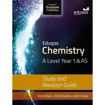 Eduqas Chemistry for A Level Year 1 a AS: Study and Revision Guide – Hledejceny.cz