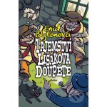 Tajemství lišákova doupěte - Enid Blytonová, Bohumil Fencl – Hledejceny.cz