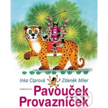 Pavouček Provazníček - Inka Ciprová