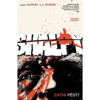 Skalpy 9 - Zatni pěst – Aaron Jason, Guéra R.M.