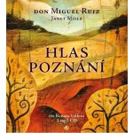 Hlas poznání - Miguel Ruiz Don – Hledejceny.cz