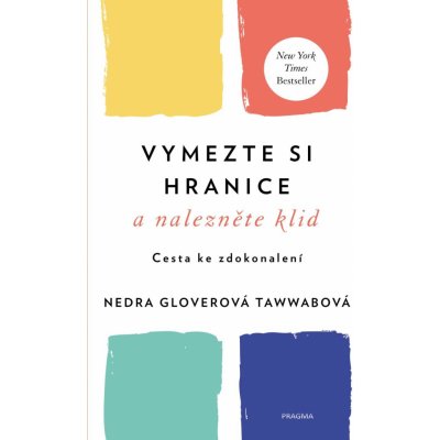 Vymezte si hranice a nalezněte klid - Cesta ke zdokonalení - Nedra Glover Tawwab