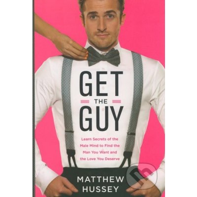 Get the Guy - Matthew Hussey