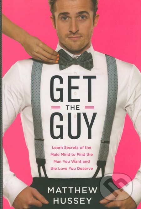 Get the Guy - Matthew Hussey