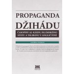 Propaganda džihádu - Kateřina Plisková – Hledejceny.cz