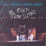 Young Neil & Crazy Horse - Rust Never Sleeps CD – Hledejceny.cz