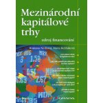 Mezinárodní kapitálové trhy - zdroj financování - Nývltová Romana, Režňáková Mária – Hledejceny.cz