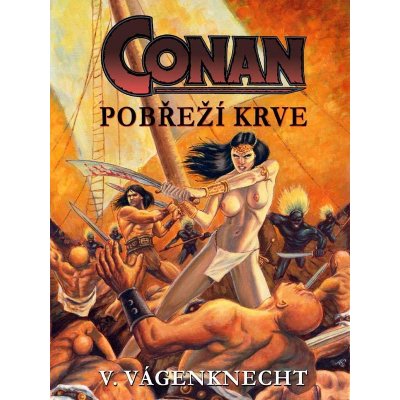 Vágenknecht Václav - Conan - pobřeží krve