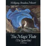 W.A. Mozart The Magic Flute Kouzelná flétna noty, partitura – Hledejceny.cz