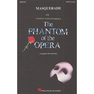 Andrew Lloyd Webber Masquerade The Phantom Of The Opera SATB/Piano noty pro sborový zpěv, klavír SADA 5 ks – Zbozi.Blesk.cz
