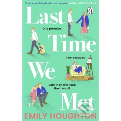 Last Time We Met - Emily Houghton – Hledejceny.cz