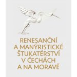 Vydavatelství Univerzity Palackého v Olomouci Renesanční a manýristické štukatérství v Čechách a na Moravě – Sleviste.cz