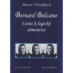 Bernard Bolzano: cesta k logické sémantice Marta Vlasáková – Hledejceny.cz