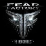 FEAR FACTORY - THE INDUSTRIALIST-DIGIPACK-LIMITED – Sleviste.cz