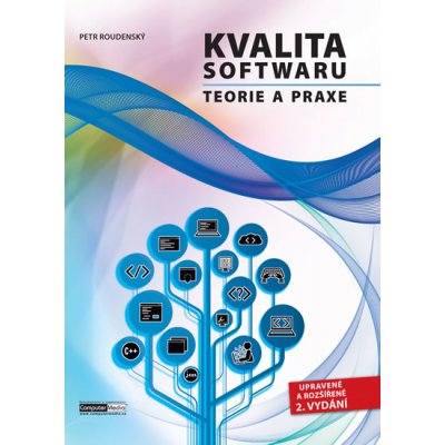 Kvalita softwaru - Teorie a praxe 2. vydání