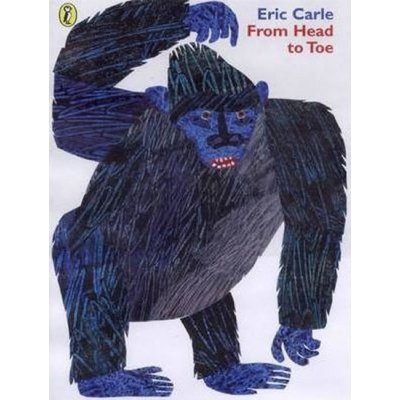 From Head to Toe - Eric Carle – Zbozi.Blesk.cz