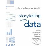 Storytelling with Data - Nussbaumer Knaflic Cole – Zboží Dáma