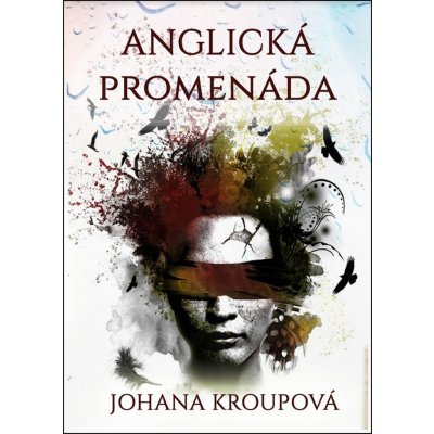 Anglická promenáda - Johana Kroupová – Zboží Mobilmania