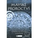 Kniha Mayské proroctví Zápas o osud lidstva