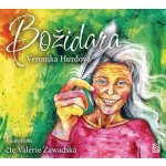 Božidara - Veronika Hurdová - čte Valérie Zawadská – Zboží Dáma