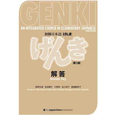 Genki - An Integrated Course in Elementary Japanese - Answer Key - 3rd Edition – Hledejceny.cz