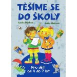 Těšíme se do školy - Ljuba Štíplová – Hledejceny.cz
