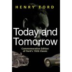 Today and Tomorrow - Henry Ford – Hledejceny.cz