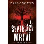 Šeptající mrtví - Darcy Coates – Hledejceny.cz