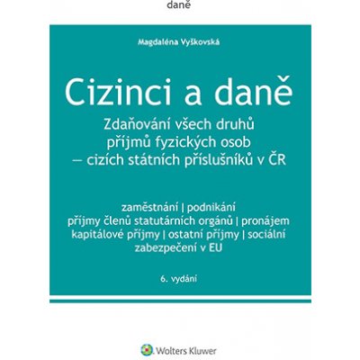 Cizinci a daně - 6. vydání – Hledejceny.cz