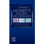 Mosbys Pocket Dictionary of Medicine, Nursing a Health Professions – Hledejceny.cz