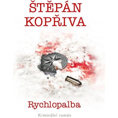 Rychlopalba - Štěpán Kopřiva - Kniha – Hledejceny.cz
