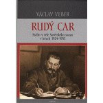 Nakladatelství Triton s.r.o. Rudý car - Stalin v čele Sovětského svazu 1924-1953 – Hledejceny.cz