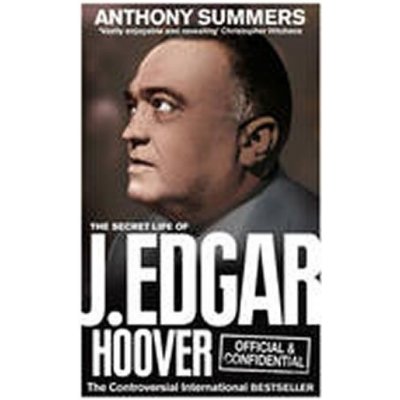 Secret Life of J. Edgar Hoover Anthony Summers