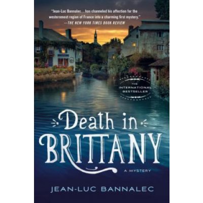 Death in Brittany: A Mystery Bannalec Jean-LucPaperback