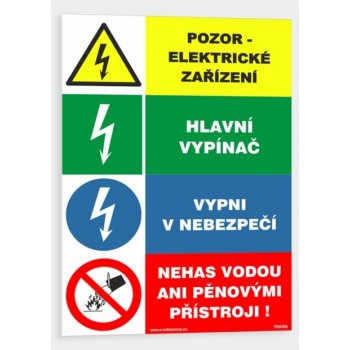 Pozor elektrické zařízení Hlavní vypínač Vypni v nebezpečí Nehas vodou ani pěnovými přístroji Samolepka 105 x 150 mm tl. 0.1 mm - Kód: 04701