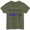 Pánské tričko s potiskem Pivní tričko s potiskem Jdu na jedno! Pivařská pravda Unisex tričko Military Green