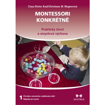 Claus-Dieter Kaul Montessori konkrétně 1