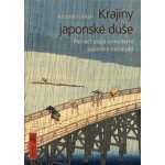 Krajiny japonské duše. Patnáct esejů o moderní japonské literatuře - Antonín Líman – Hledejceny.cz