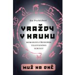 Vraždy v kruhu / Muž na dně - Iva Procházková – Zbozi.Blesk.cz