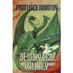 Dlouhý den Valhaly -- Vetřelci František Novotný – Hledejceny.cz