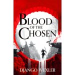 Blood of the Chosen – Hledejceny.cz