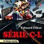 Série C-L - Eduard Fiker - čte Martin Zahálka – Zbozi.Blesk.cz