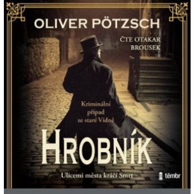 Hrobník - Oliver Pötzsch