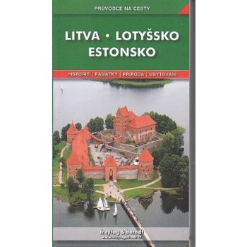 Litva Lotyšsko Estonsko průvodce na cesty Dražan Jan Poláková Adéla