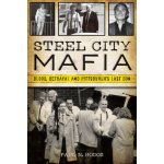 Steel City Mafia: Blood, Betrayal and Pittsburghs Last Don Hodos Paul N.Paperback – Hledejceny.cz