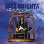 Aleš Brichta - Růže pro Algernon (Remastered 2026) CD – Hledejceny.cz