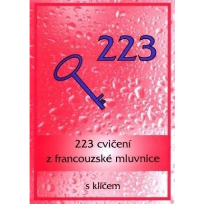 223 cvičení z francouzské mluvnice s klíčem, 1. vydání - Ladislava Miličková – Zboží Mobilmania