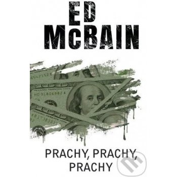 Prachy, prachy, prachy - McBain, Ed