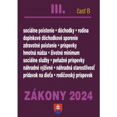 Zákony III B 2024 Sociálne zabezpečenie a príspevky – Hledejceny.cz